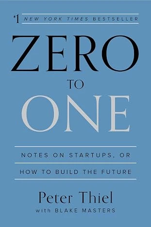 Zero to One: Notes on Sta...
